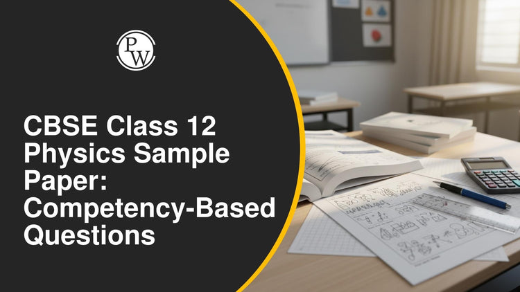CBSE Class 12 Physics Sample Pape