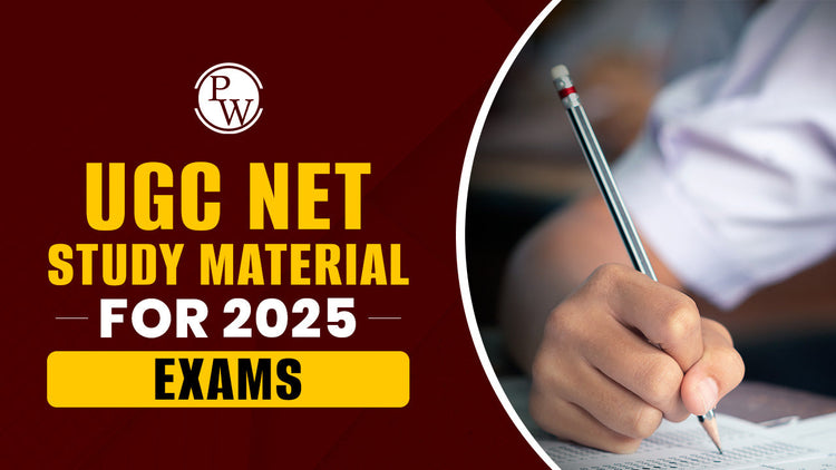 UGC NET Study Material for 2025 Exams