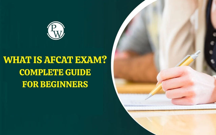 What is AFCAT Exam? Complete Guide for Beginners