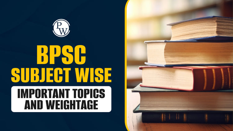 BPSC Subject-Wise Important Topics