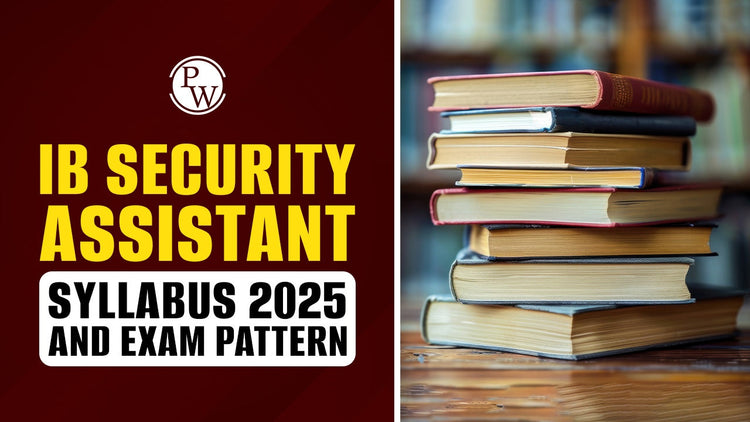 IB Security Assistant Syllabus 2025 and Exam Pattern