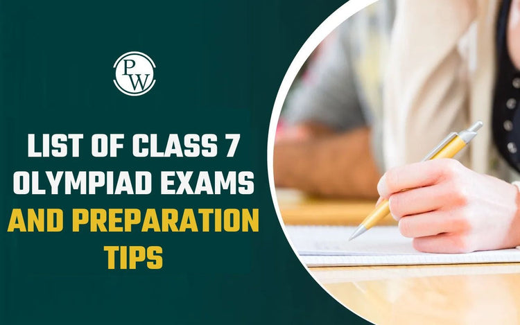 List of Class 7 Olympiad Exams and Preparation Tips