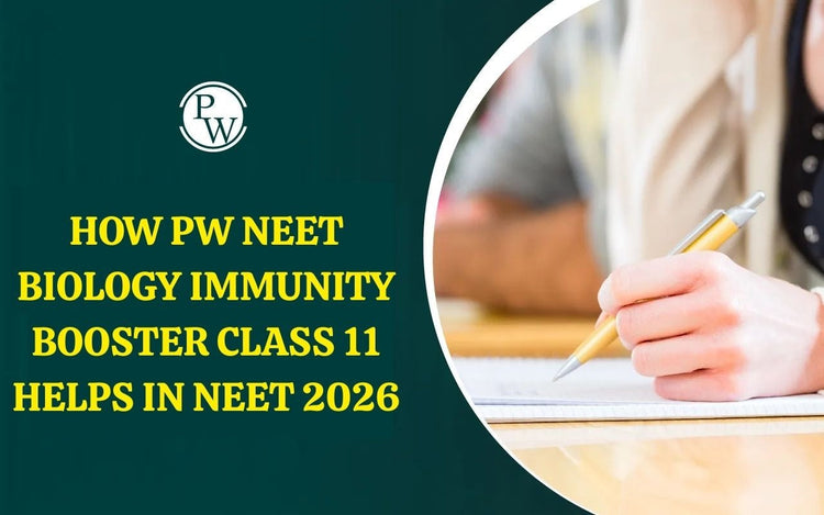 How PW NEET Biology Immunity Booster Class 11 Helps in NEET 2026