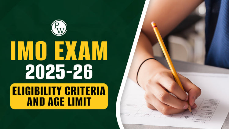 IMO Exam 2025-26 Eligibility Criteria and Age Limit