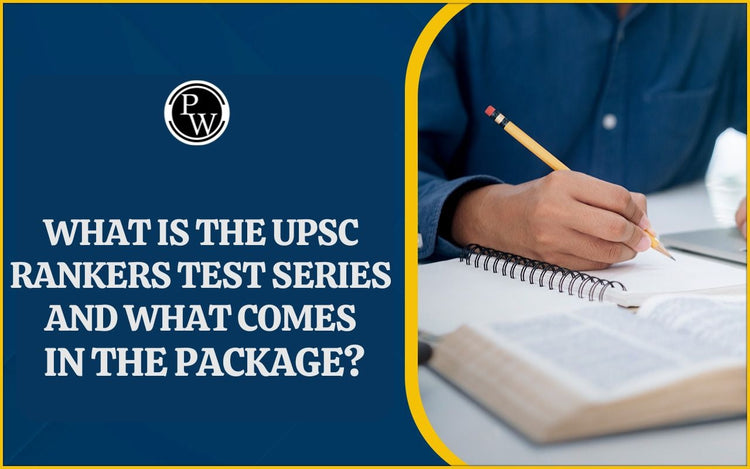 What is the UPSC Rankers Test Series and What Comes in the Package?