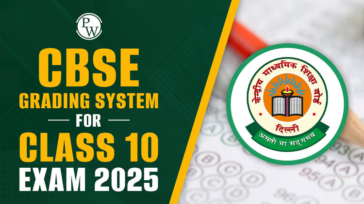 CBSE Grading System for Class 10 Exam 2025