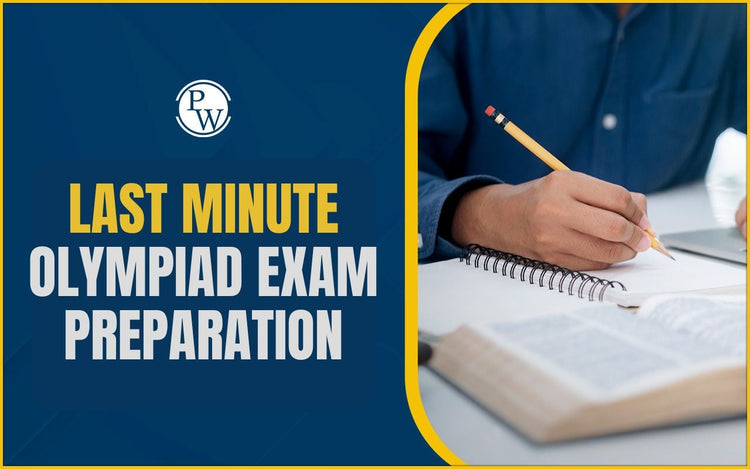 Last Minute Olympiad Exam Preparation