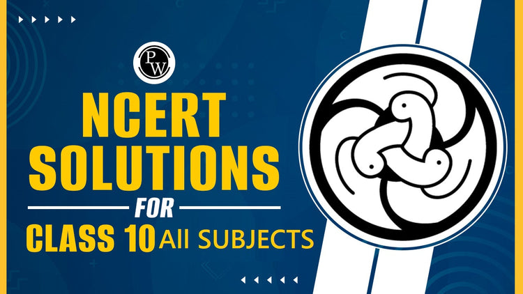 NCERT Solutions for Class 10 (2023-2024) All Subjects & Chapters, PDF Download