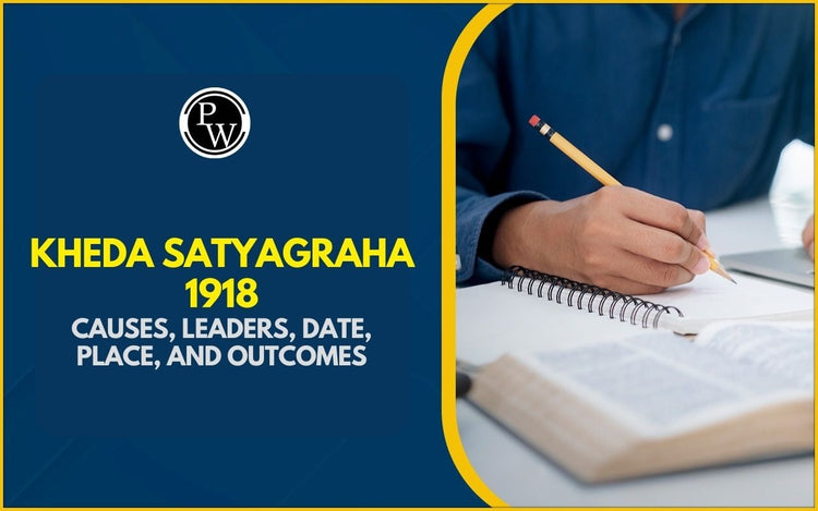 Kheda Satyagraha 1918, Causes, Leaders, Date, Place, and Outcomes