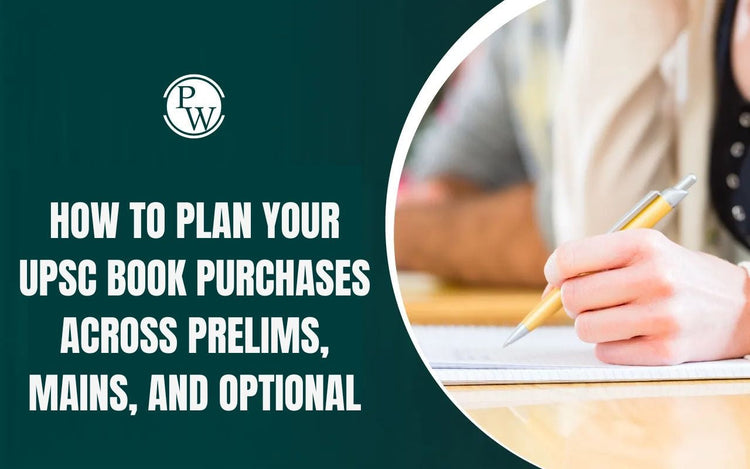 How to Plan Your UPSC Book Purchases Across Prelims, Mains, and Optional