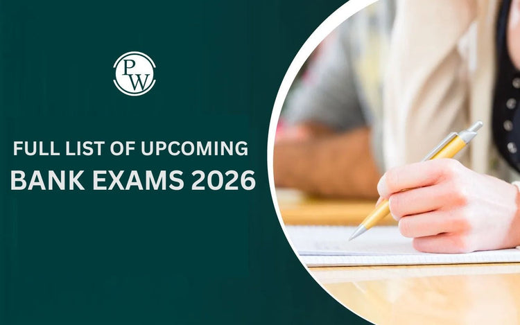 Full List of Upcoming Bank Exams 2026