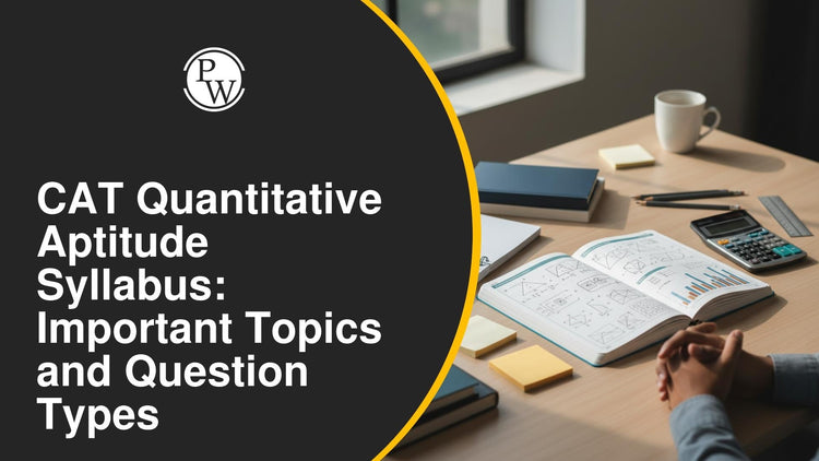 CAT Quantitative Aptitude Syllabus