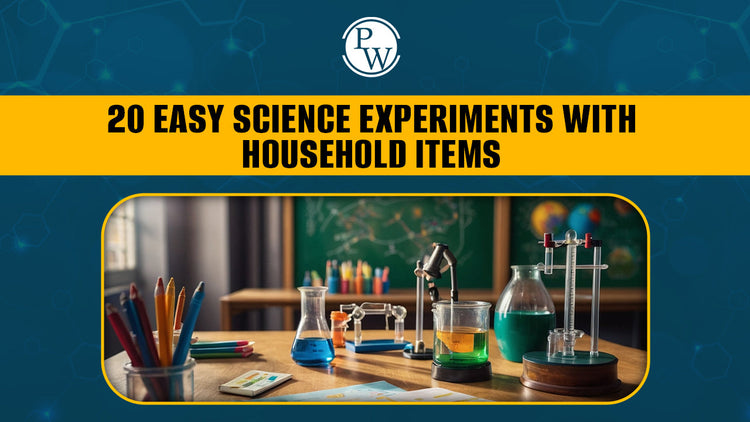 20 Easy Science Experiments with Household Items