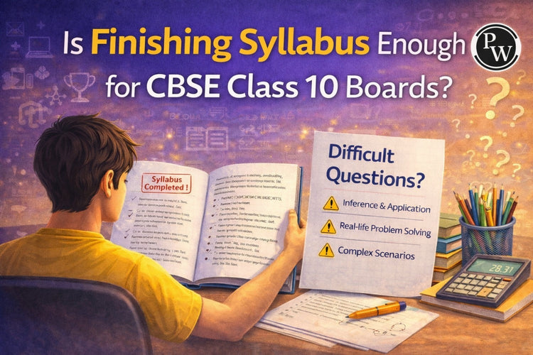 Is Finishing Syllabus Enough for CBSE Class 10 Boards