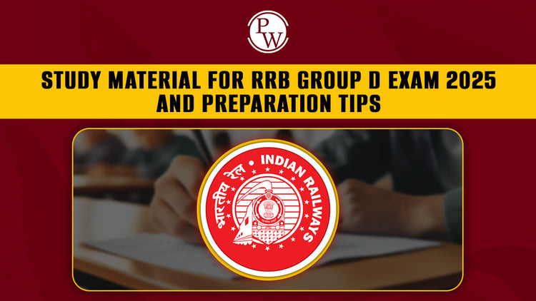 Study Material for RRB Group D Exam 2025 and Preparation Tips