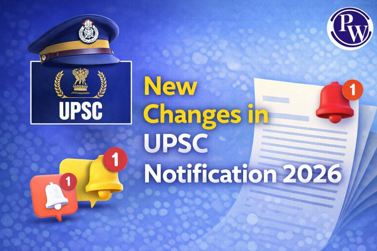 New Changes in UPSC Notification 2026: Important Rules for IAS, IFS, & IPS Officers