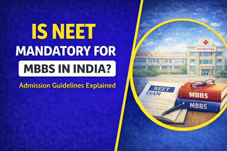 Is NEET Mandatory for MBBS in India?