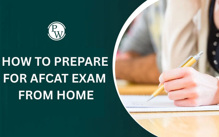 How to Prepare for AFCAT Exam from Home