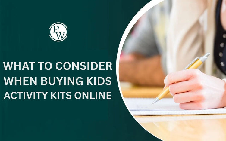 What to Consider When Buying Kids Activity Kits Online