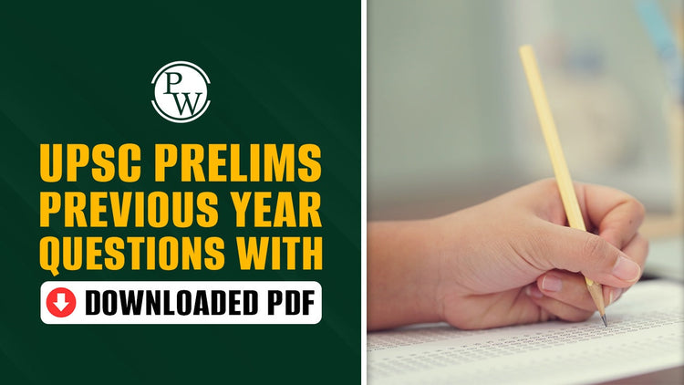UPSC Prelims Previous Year Question Papers with Downloaded PDF