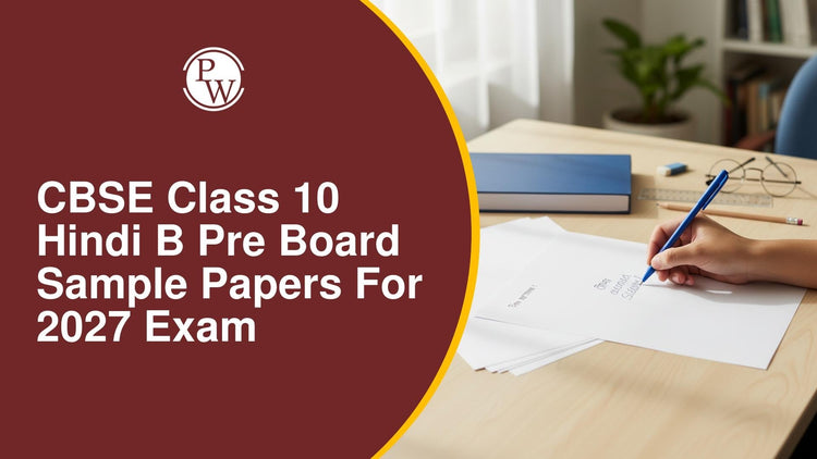 CBSE Class 10 Hindi B Pre Board Sample Papers for 2027 Exam