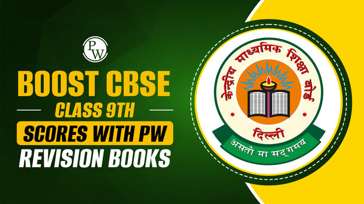 Boost CBSE Class 9 Scores with PW Revision Books