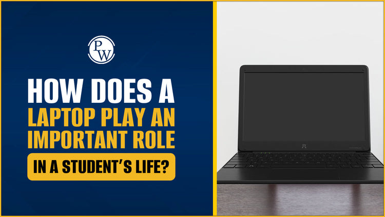 How Does a Laptop Play an Important Role in a Student's Life?