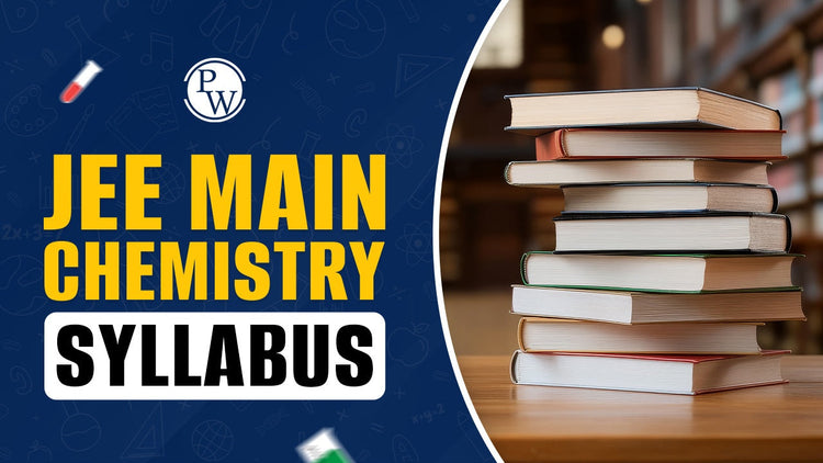 JEE Main Chemistry Syllabus for 2026 exam