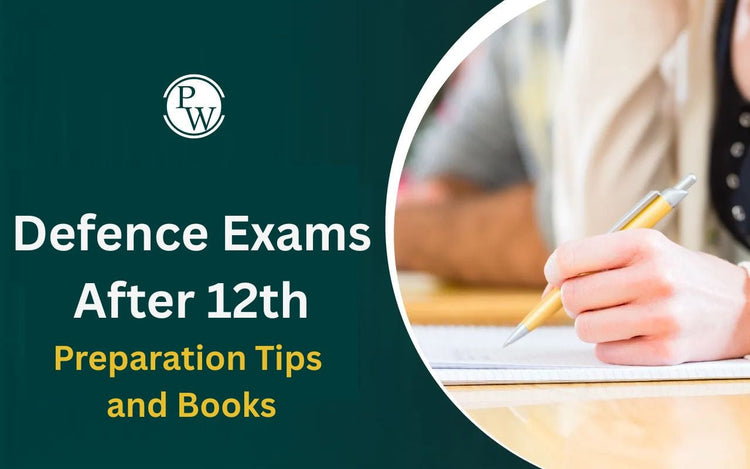 Defence Exams After 12th: Preparation Tips and Books