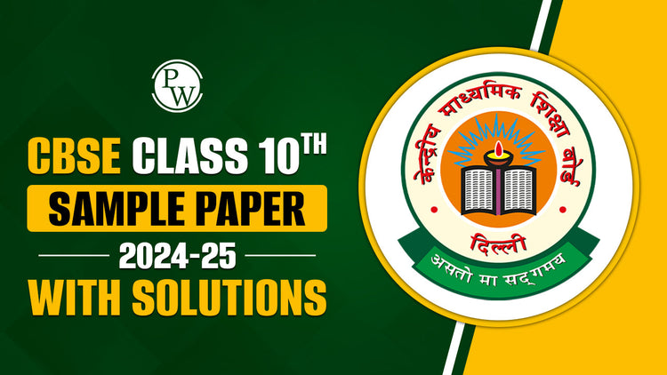 CBSE Class 10th Sample Paper 2024-25 with Solutions