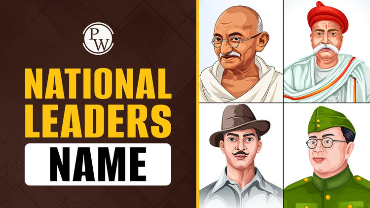 List of National Leaders Name of India