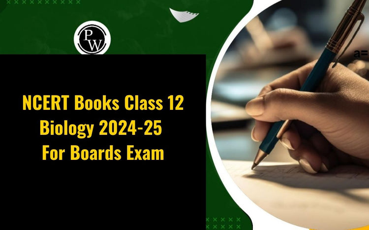 NCERT Books Class 12 Biology 2024-25 for Boards Exam