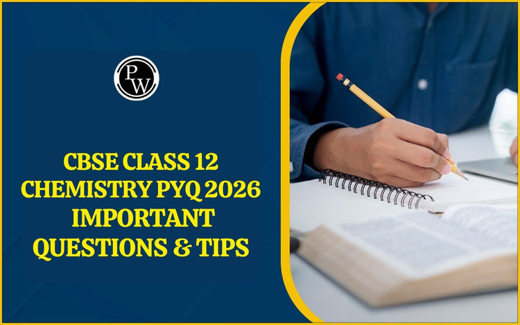CBSE Class 12 Chemistry PYQ 2026: Important Questions & Tips