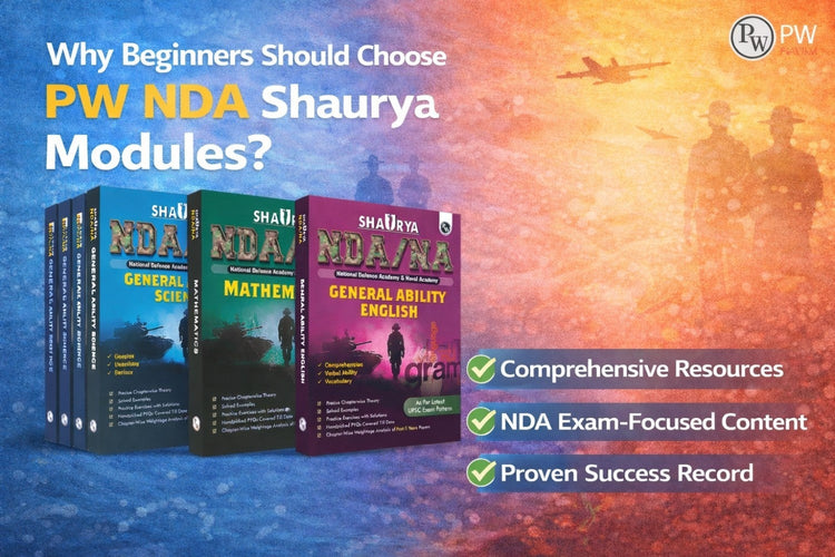 Why Beginners Should Choose PW NDA Shaurya Modules?