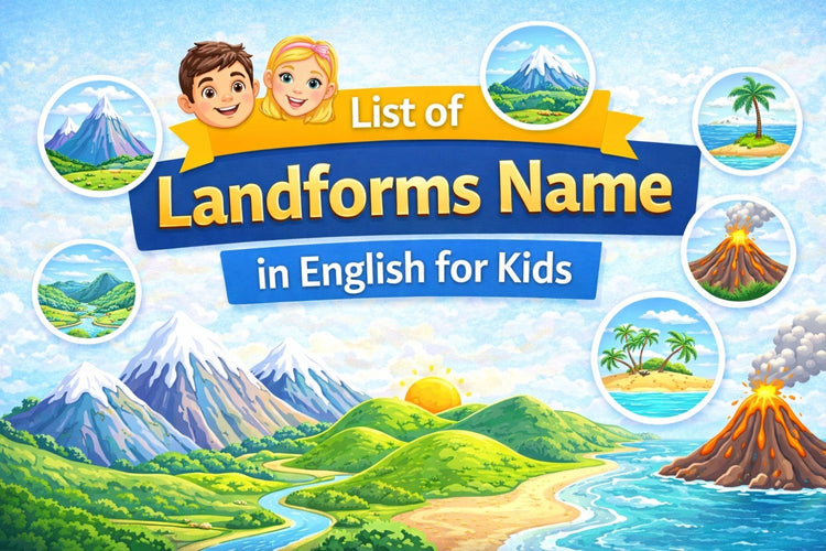 List of Landforms Name in English for kids