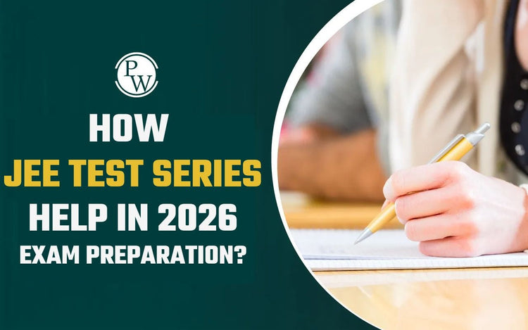 How JEE Test Series Help in 2026 Exam Preparation