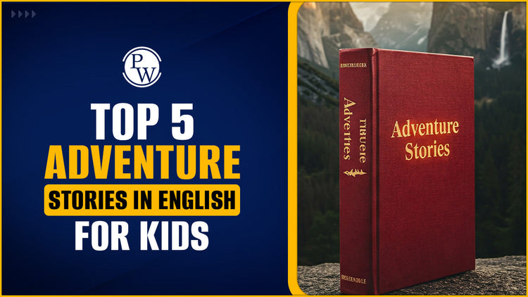 Top 5 Adventure Stories in English for Kids