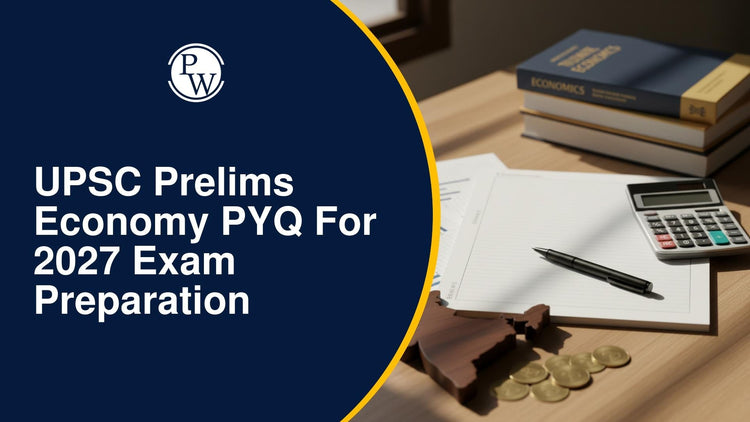 UPSC Prelims Economy PYQ for 2027 Exam Preparation