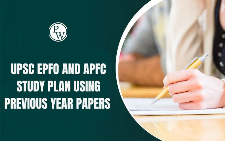 UPSC EPFO and APFC Study Plan Using Previous Year Papers