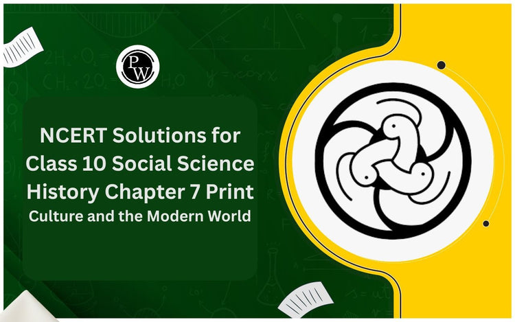 NCERT Solutions for Class 10 Social Science History Chapter 7 Print Culture and the Modern World