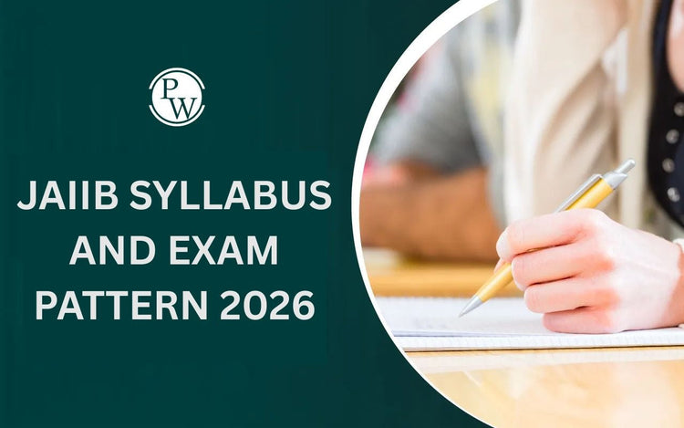 JAIIB Syllabus and Exam Pattern 2026