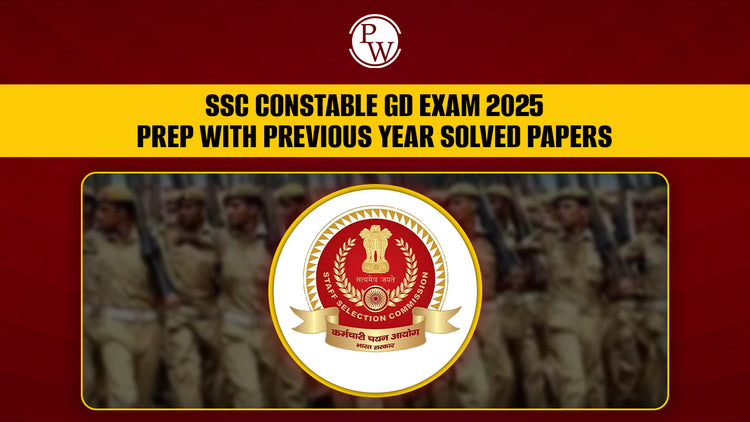 SSC Constable GD Exam 2025 Prep with Previous Year Solved Papers