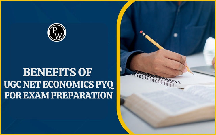 Benefits of UGC NET Economics PYQ for Exam Preparation