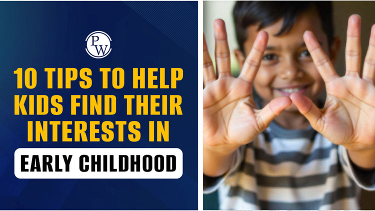 10 Tips to Help Kids Find Their Interests in Early Childhood