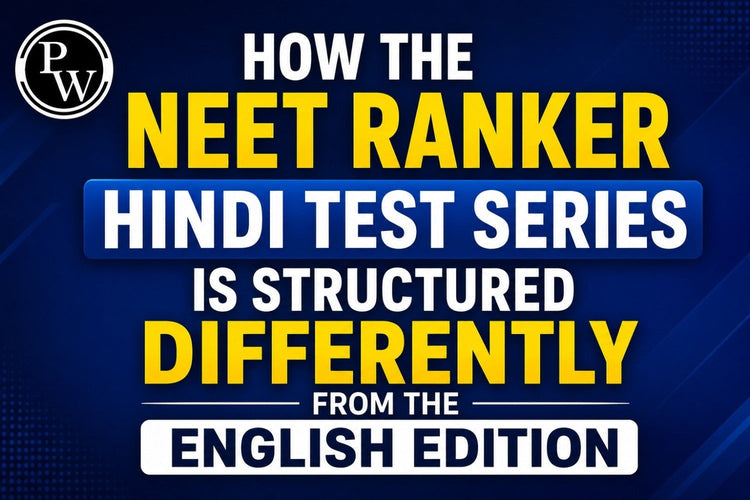 How the NEET Ranker Hindi Test Series is Structured Differently from the English Edition
