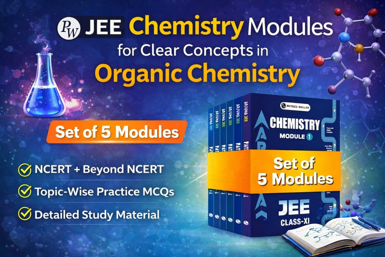 PW JEE Chemistry Modules for Clear Concepts in Organic Chemistry