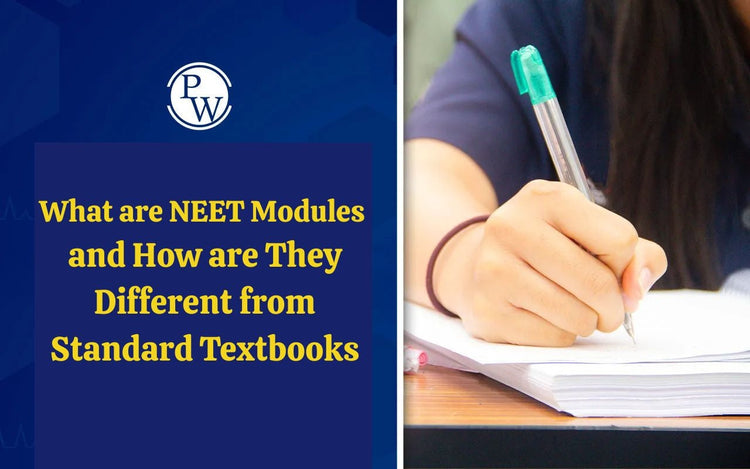 What are NEET Modules and How are They Different from Standard Textbooks