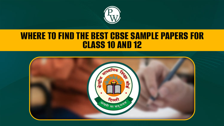Where to Find the CBSE Sample Papers for Class 10 and 12