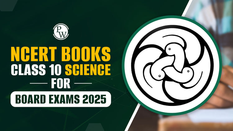 NCERT Books Class 10 Science For 2025 Board Exams