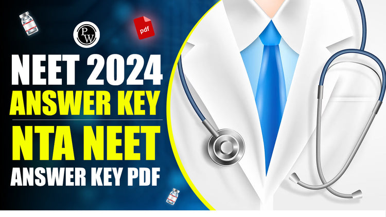 NEET 2024 Answer Key - NTA NEET Answer Key PDF, NEET Books